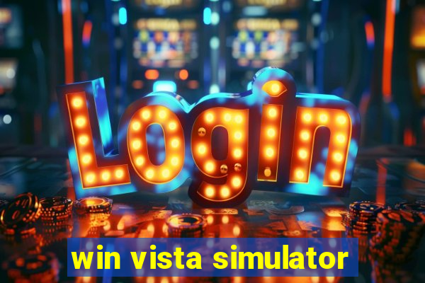 win vista simulator